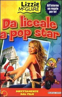 Da liceale a pop star. Lizzie McGuire - copertina