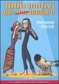 Mille motivi per non baciare - Hortense Ullrich - copertina