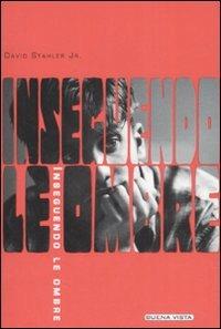 Inseguendo le ombre - David Jr. Stahler - copertina