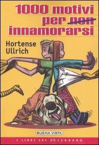 Mille motivi per non innamorarsi - Hortense Ullrich - copertina