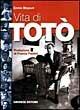 Libro Vita di Totò Ennio Bispuri