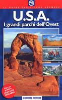 USA. I grandi parchi dell'Ovest - Barbara Capelli,Enrico Guasti - copertina