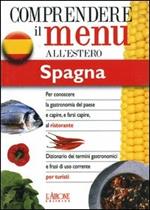 Dizionario del menu per i turisti. Per capire e farsi capire al ristorante. Spagna