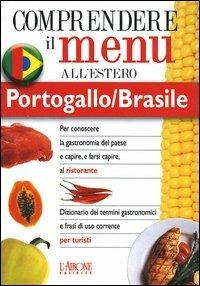 Dizionario del menu per i turisti. Per capire e farsi capire al ristorante. Portogallo/Brasile - Cláudia Fernandes - copertina