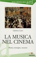 La musica nel cinema. Musica, immagine, racconto