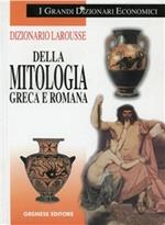 Dizionario Larousse della mitologia greca e romana