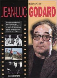 Jean-Luc Godard - Roberto Chiesi - copertina