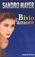 Bivio d'amore - Sandro Mayer - copertina