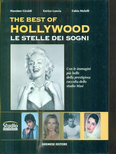 The best of Hollywood. Le stelle dei sogni - Massimo Giraldi,Enrico Lancia,Fabio Melelli - 3