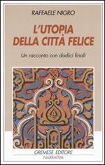 L' utopia della città felice
