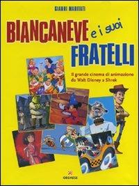 Biancaneve e i suoi fratelli - Gianni Maritati - 2