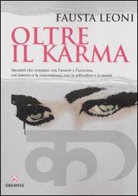 Oltre il karma - Fausta Leoni - copertina