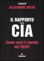 Il rapporto della CIA. Come sarà il mondo nel 2020?