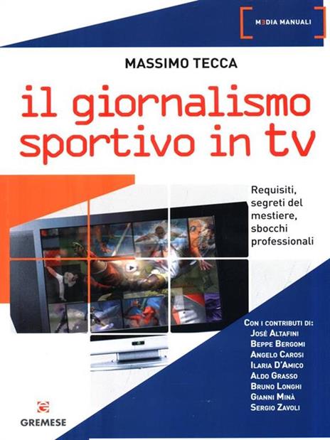 Il giornalismo sportivo in Tv. Requisiti, segreti del mestiere, sbocchi professionali - Massimo Tecca - copertina