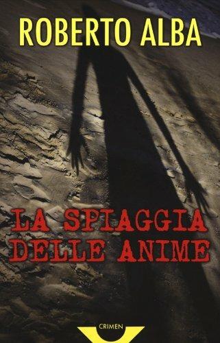 La spiaggia delle anime - Roberto Alba - 3