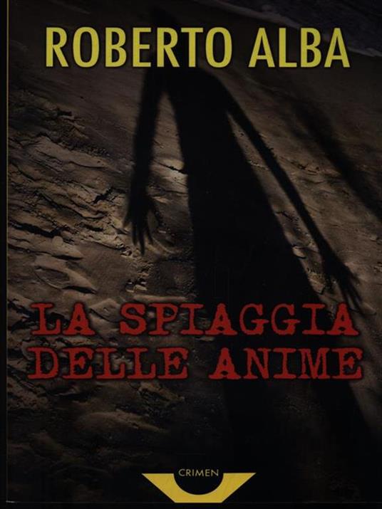 La spiaggia delle anime - Roberto Alba - 3