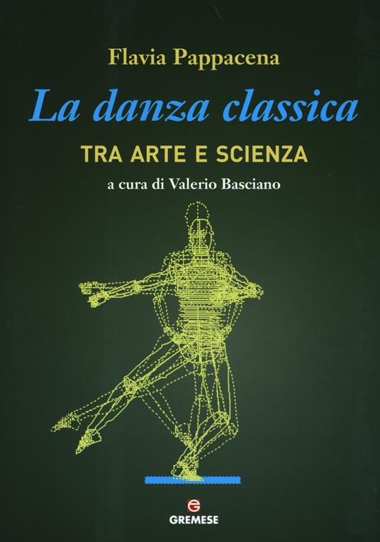 La danza classica tra arte e scienza - Flavia Pappacena - copertina
