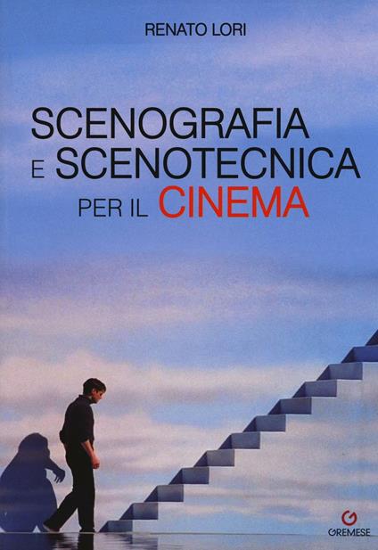 Scenografia e scenotecnica per il cinema - Renato Lori - copertina