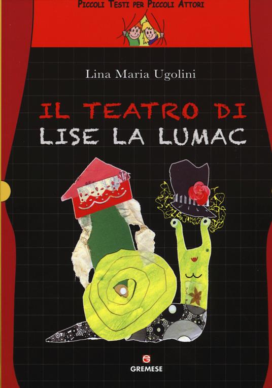 Il teatro di Lise La Lumac - Lina Maria Ugolini - copertina
