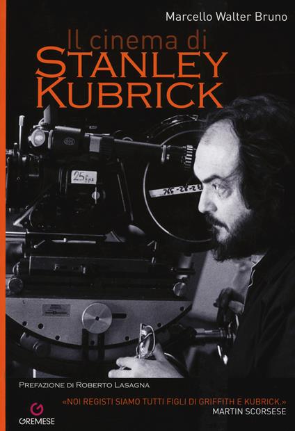 Il cinema di Stanley Kubrick - Marcello Walter Bruno - copertina