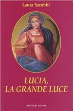 Lucia, la grande luce