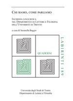 Chi siamo, come parliamo. Inchiesta linguistica nel Dipartimento di Lettere e Filosofia dell'Università di Trento