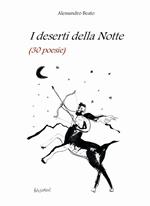 I deserti della notte. 30 poesie