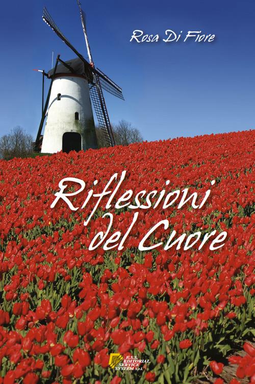 Riflessioni del cuore - Rosa Di Fiore - copertina