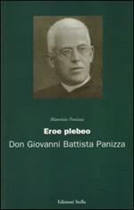 Eroe plebeo. Don Giovanni Battista Panizza