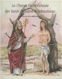 La chiesa parrocchiale dei santi Fabiano e Sebastiano di Serravalle all'Adige - copertina