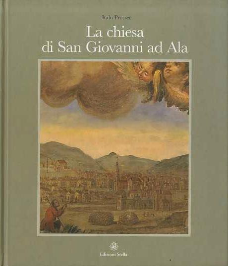 La chiesa di San Giovanni ad Ala