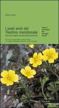 I prati aridi del Trentino meridionale - Antonio Sarzo - copertina