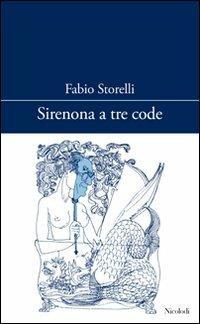 Sirenona a tre code - Fabio Storelli - copertina
