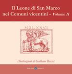I Leoni di San Marco nei comuni vicentini. Ediz. illustrata. Vol. 2