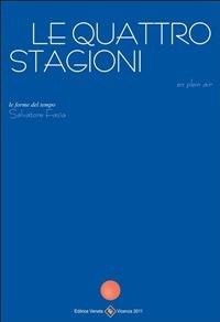 Le quattro stagioni. L'anima delle stagioni, le stagioni dell'anima - Salvatore Fazìa - ebook