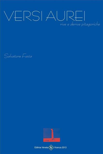 Versi aurei. Rive e derive pitagoriche - Salvatore Fazìa - ebook