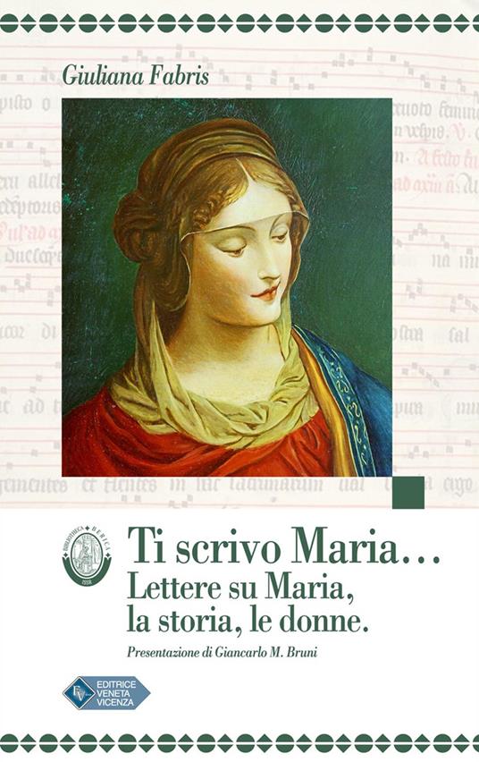 Ti scrivo Maria... Lettere su Maria, la storia, le donne - Giuliana Fabris - copertina