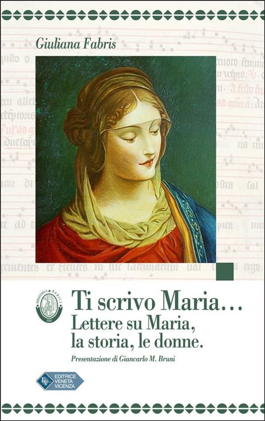 Ti scrivo Maria... Lettere su Maria, la storia, le donne - Giuliana Fabris - ebook