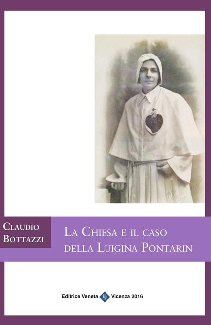 La chiesa e il caso della Luigina Pontarin - Claudio Bottazzi - copertina