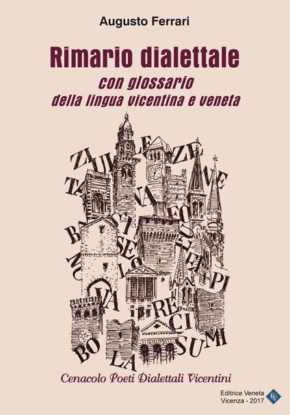 Rimario dialettale con glossario della lingua vicentina e veneta - Augusto Ferrari - copertina