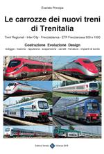 Le carrozze dei nuovi treni di Trenitalia. Costruzione, evoluzione, design