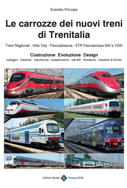 Le carrozze dei nuovi treni di Trenitalia. Costruzione, evoluzione, design - Evaristo Principe - copertina
