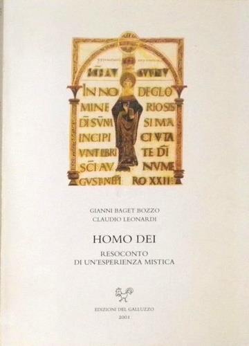 Homo Dei. Resoconto di un'esperienza mistica - Gianni Baget Bozzo,Claudio Leonardi - copertina