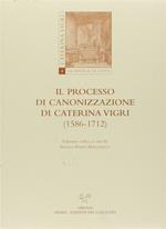 Il processo di canonizzazione di Caterina Vigri (1586-1712)