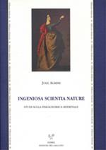 «Ingeniosa scientia nature». Studi sulla fisiognomica medievale