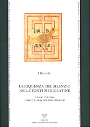 L' eloquenza del silenzio nelle fonti mediolatine. Il caso di Leoba «dilecta» di Bonifacio Vinfrido - Su I Deug - copertina