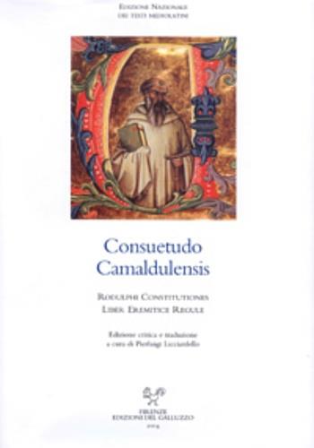 Consuetudo Camaldulensis Rodulphi constitutiones. Liber eremitice regule - copertina