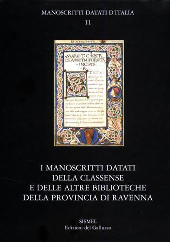 I manoscritti datati della Classense e delle altre biblioteche della provincia di Ravenna. Con CD-ROM - copertina