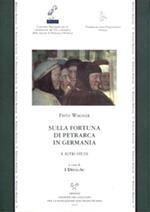Sulla fortuna di Petrarca in Germania e altri studi