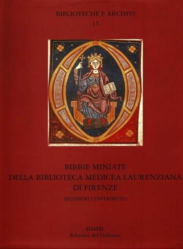 Bibbie miniate della biblioteca Medicea Laurenziana di Firenze. Ediz. illustrata - copertina